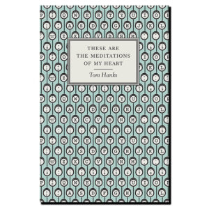 These Are The Meditations of My Heart