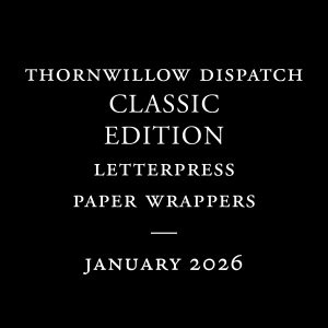 Thornwillow Dispatch Classic Subscription