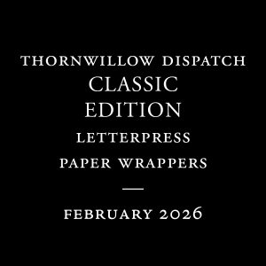 Thornwillow Dispatch Classic Subscription