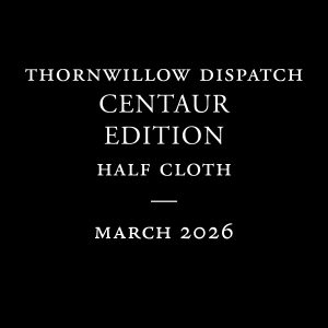 Thornwillow Dispatch Centaur Subscription