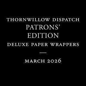 Thornwillow Dispatch Patron Subscription