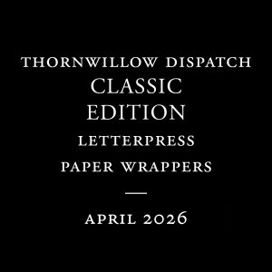 Thornwillow Dispatch Classic Subscription