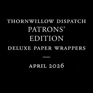 Thornwillow Dispatch Patron Subscription