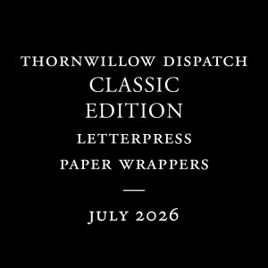 Thornwillow Dispatch Classic Subscription
