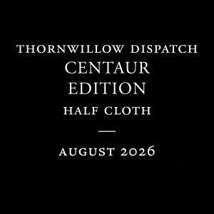 Thornwillow Dispatch Centaur Subscription