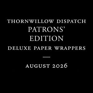 Thornwillow Dispatch Patron Subscription