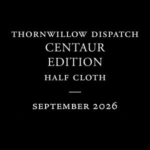 Thornwillow Dispatch Centaur Subscription