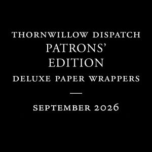 Thornwillow Dispatch Patron Subscription