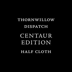 Thornwillow Dispatch Centaur Subscription